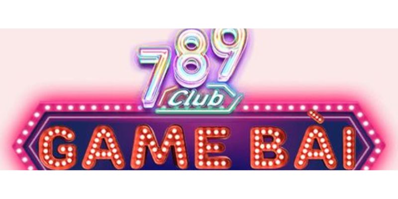 Game đánh bài uy tín 789 Club